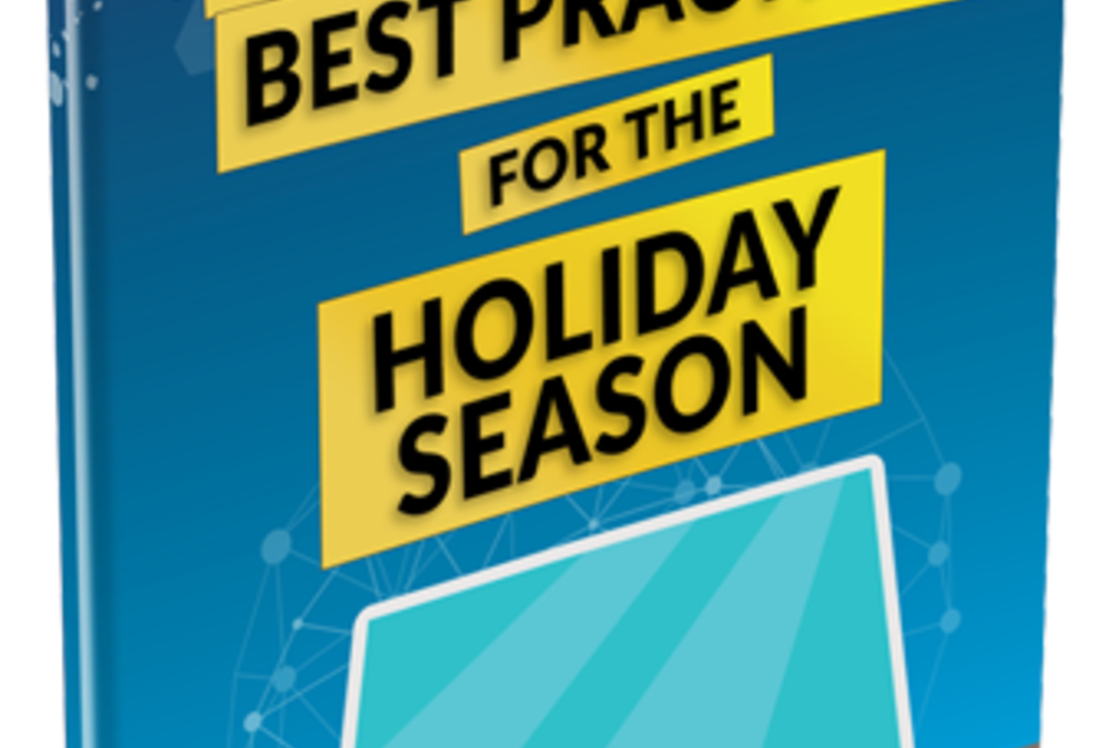 Cybersecurity Best Practices For The Holiday Season