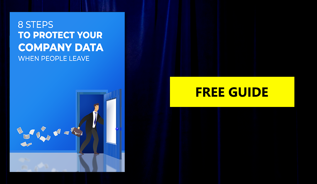 8 Steps to Protect Your Company Data When People Leave